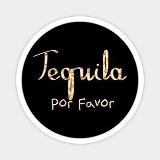 Cinco De Mayo, Funny Tequila Por Favor, Mexican Fiesta Magnet